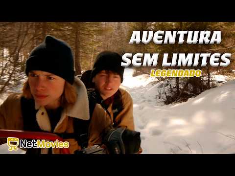 Aventura sem Limites - FILME COMPLETO E GRÁTIS | NetMovies Legendado