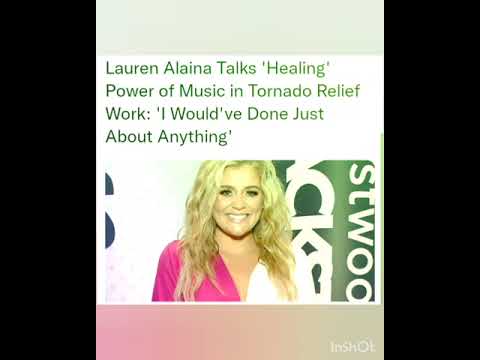 Lauren Alaina Talks 'Healing' Power of Music in Tornado Relief Work: 'I Would've Done Just About