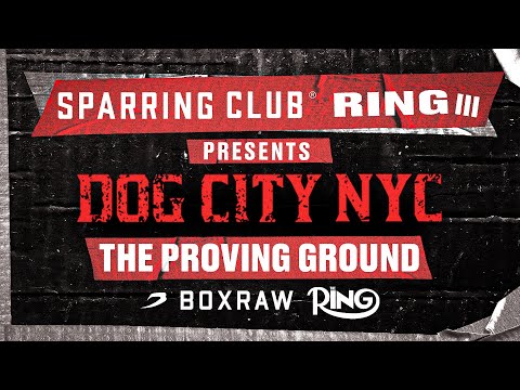 RING III SPARRING CLUB | DOG CITY NYC | LIVE STREAM
