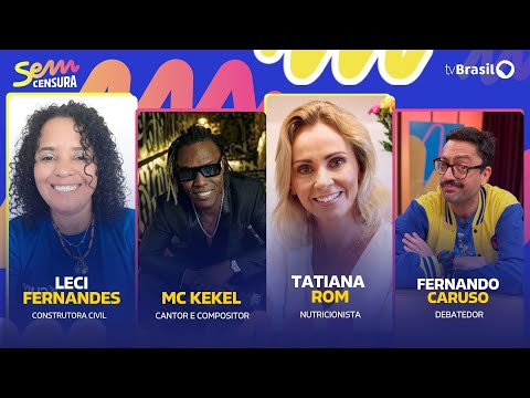 🔴 SEM CENSURA RECEBE MC KEKEL, TATIANA ROM, LECI FERNANDES E FERNANDO CARUSO