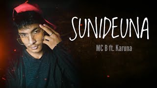 MC B - Sunideuna ft. Karuna