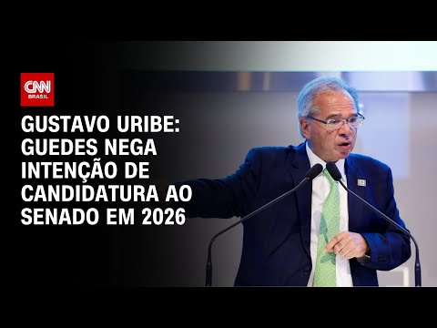 ​Gustavo Uribe: Guedes nega intenção de candidatura ao Senado em 2026 | BASTIDORES CNN