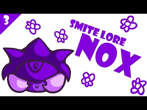 SMITE Lore Ep. 3: Who is Nox? - UCLB_2GSFGa4Unb5fjq49SOw