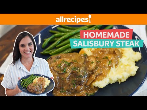 How to Make Homemade Salisbury Steak with Creamy Mashed Potatoes | You Can Cook That | Allrecipes