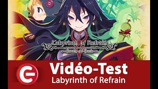 Vido-Test : [Vido Test] Labyrinth of Refrain ? Coup de coeur du moment !