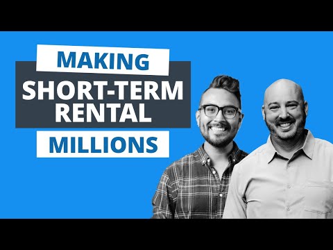 The 5 Steps to Making Short-Term Rental Millions (Part 1)