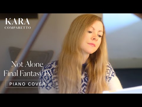 Not Alone from Final Fantasy IX (Piano Opera)(Nobuo Uematsu)