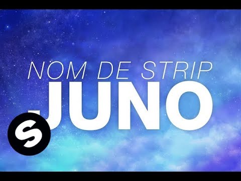 Nom De Strip - Juno - UCpDJl2EmP7Oh90Vylx0dZtA