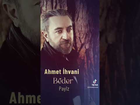 Ahmet İhvani - Payîz