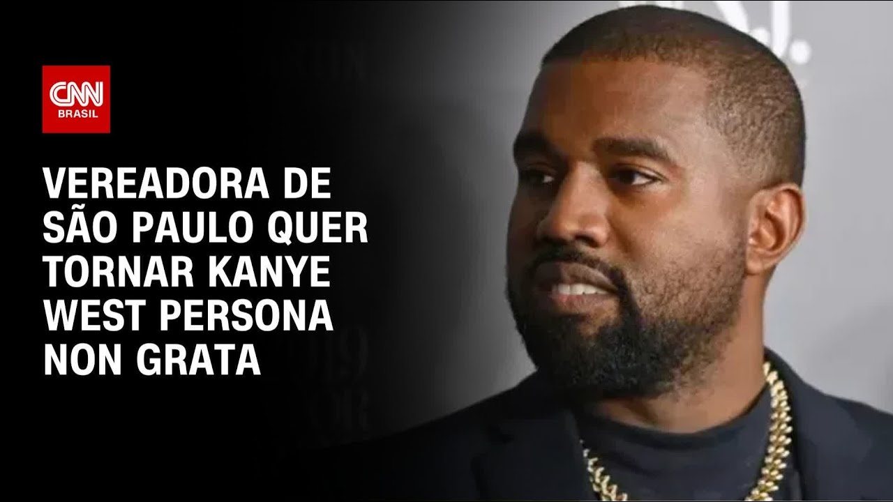 Vereadora envia projeto para tornar Kanye West persona non grata em São Paulo | BASTIDORES CNN