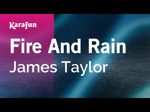 Karaoke Fire And Rain - James Taylor * - UCbqcG1rdt9LMwOJN4PyGTKg