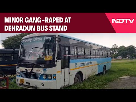 Dehradun Rape Case | Girl Gang-Raped In Bus At Dehradun Bus Stand, 5 Arrested: Cops