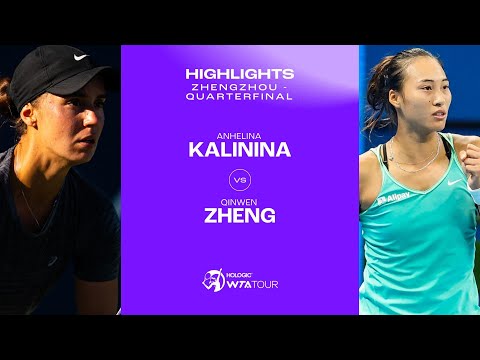 Anhelina Kalinina vs. Qinwen Zheng | 2023 Zhengzhou Quarterfinal | WTA Match Highlights