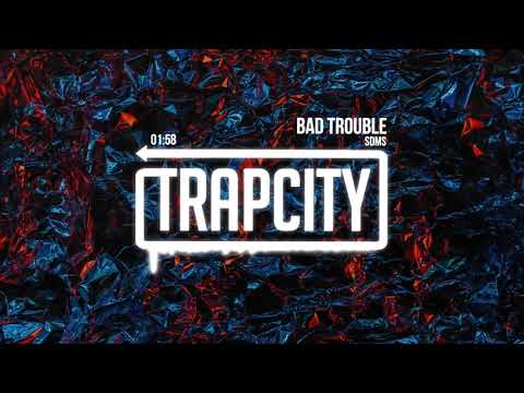 SDMS - Bad Trouble - UC65afEgL62PGFWXY7n6CUbA