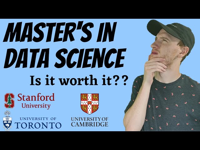 Considering a Masters in Data Science and Machine Learning?