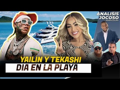 ANALISIS JOCOSO - YAILIN Y TEKASHI DIA EN LA PLAYA