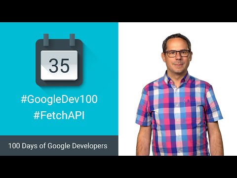 Fetch API (100 Days of Google Dev) - UC_x5XG1OV2P6uZZ5FSM9Ttw