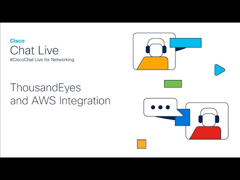#CiscoChat: ThousandEyes and AWS Integration