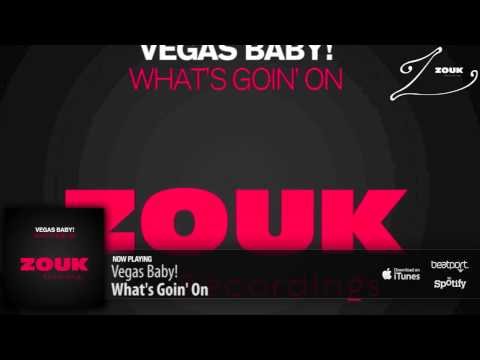 Vegas Baby! - What's Goin' On (Original Mix) - UCGZXYc32ri4D0gSLPf2pZXQ