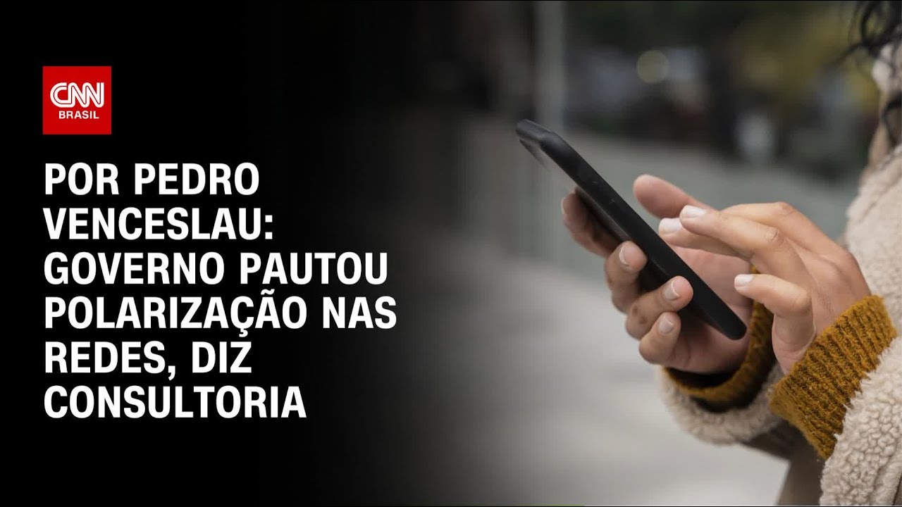 Análise Governo pautou polarização nas redes diz consultoria | CNN 360º