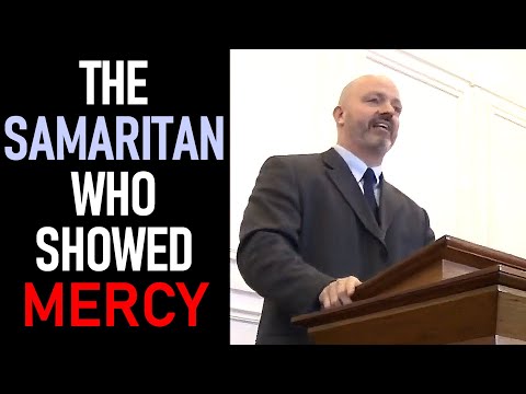 The Samaritan Who Showed Mercy - Pastor Patrick Hines Sermon