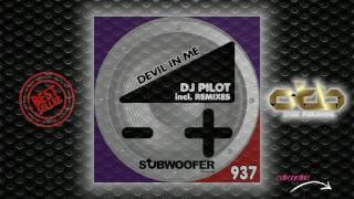 [TECHNO] DJ Pilot - Devil in Me (ExploSpirit Remix) [Subwoofer Records]