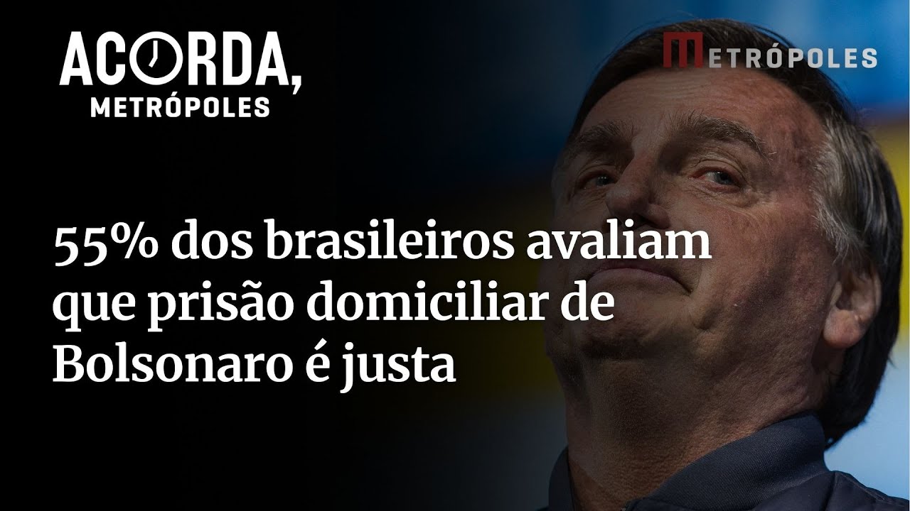 55 dos brasileiros avaliam que prisão domiciliar de Bolsonaro é justa segundo nova pesquisa Quaest