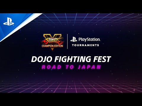 Street Fighter V  | Dojo Fighting Fest: Road to Japan - EU | PlayStation Tournaments