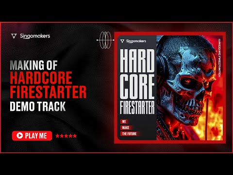 Singomakers - Hardcore Firestarter sample pack (Demo walkthrough)