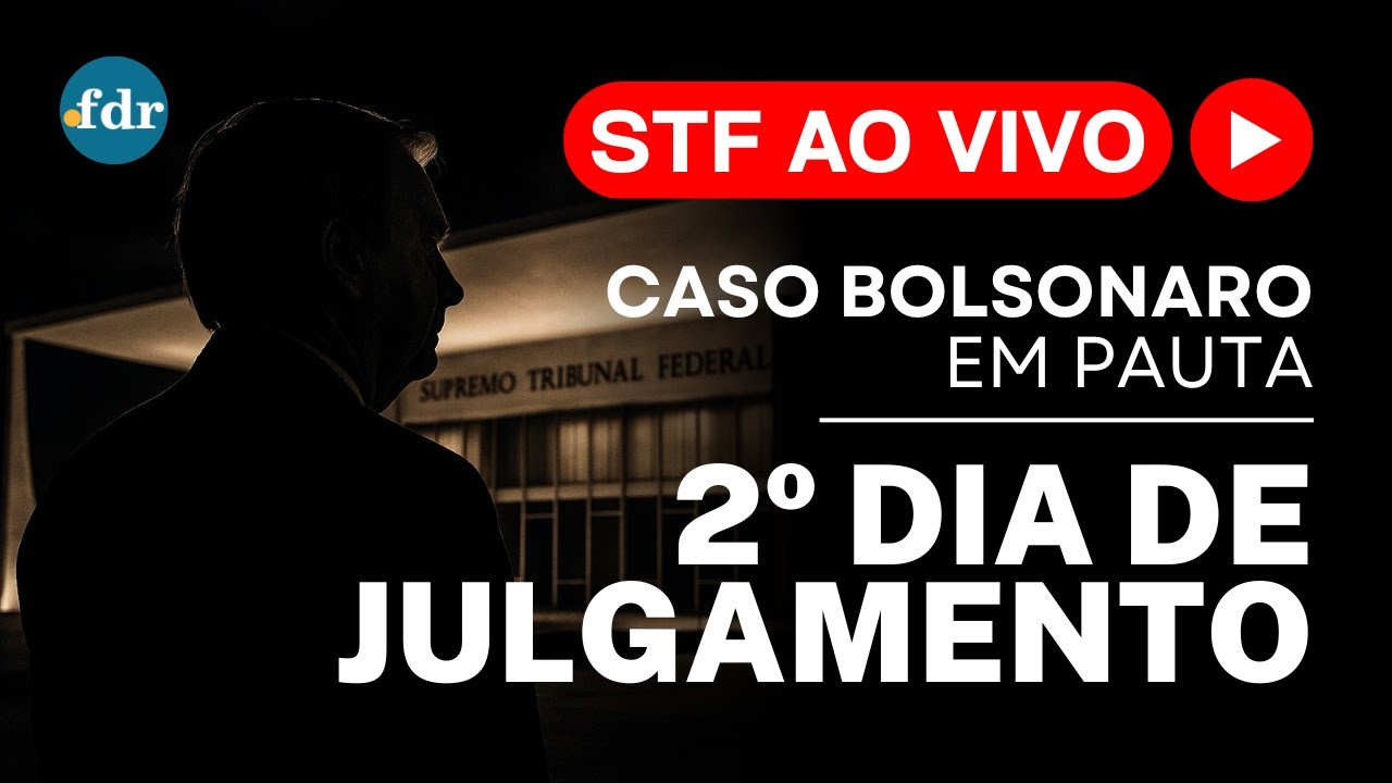 🔴 STF JULGAMENTO BOLSONARO MINISTROS ANALISAM CASO DE TENTATIVA DE GOLPE