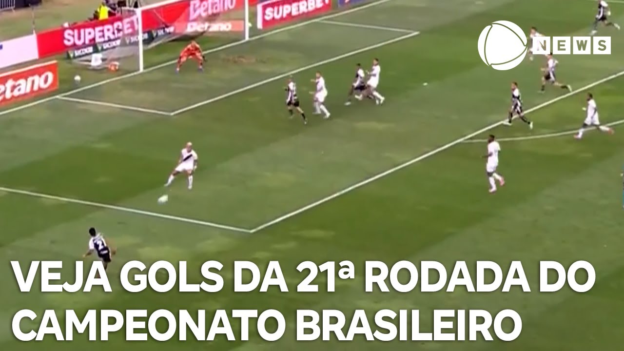 Gols da Rodada   2508 veja como foi a 21ª rodada do Campeonato Brasileiro neste fim de semana
