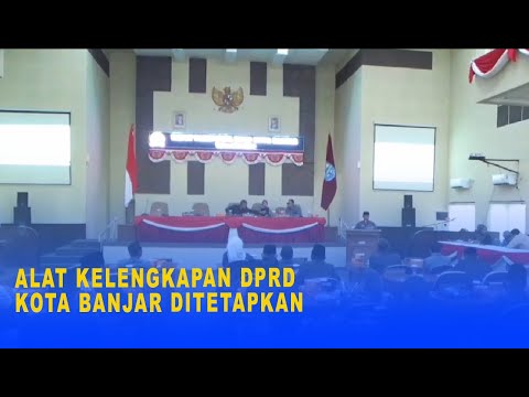 ALAT KELENGKAPAN DPRD KOTA BANJAR DITETAPKAN