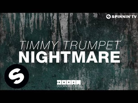 Timmy Trumpet - Nightmare (OUT NOW) - UCpDJl2EmP7Oh90Vylx0dZtA