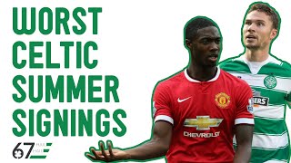 The Worst Celtic Summer Signing of the Last Ten Years The Worst Celtic Summer Signing of the Last Ten Years