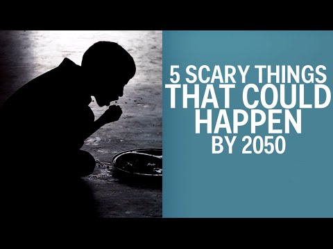 5 Scary Things Experts Think Could Happen By 2050 - UCcyq283he07B7_KUX07mmtA