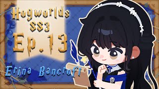 【SS3 EP.13】ทุกอย่างเท่าที่ฉันจะพอทำได้【#Hogworlds | #เอรินะบ้านเรเวนคล