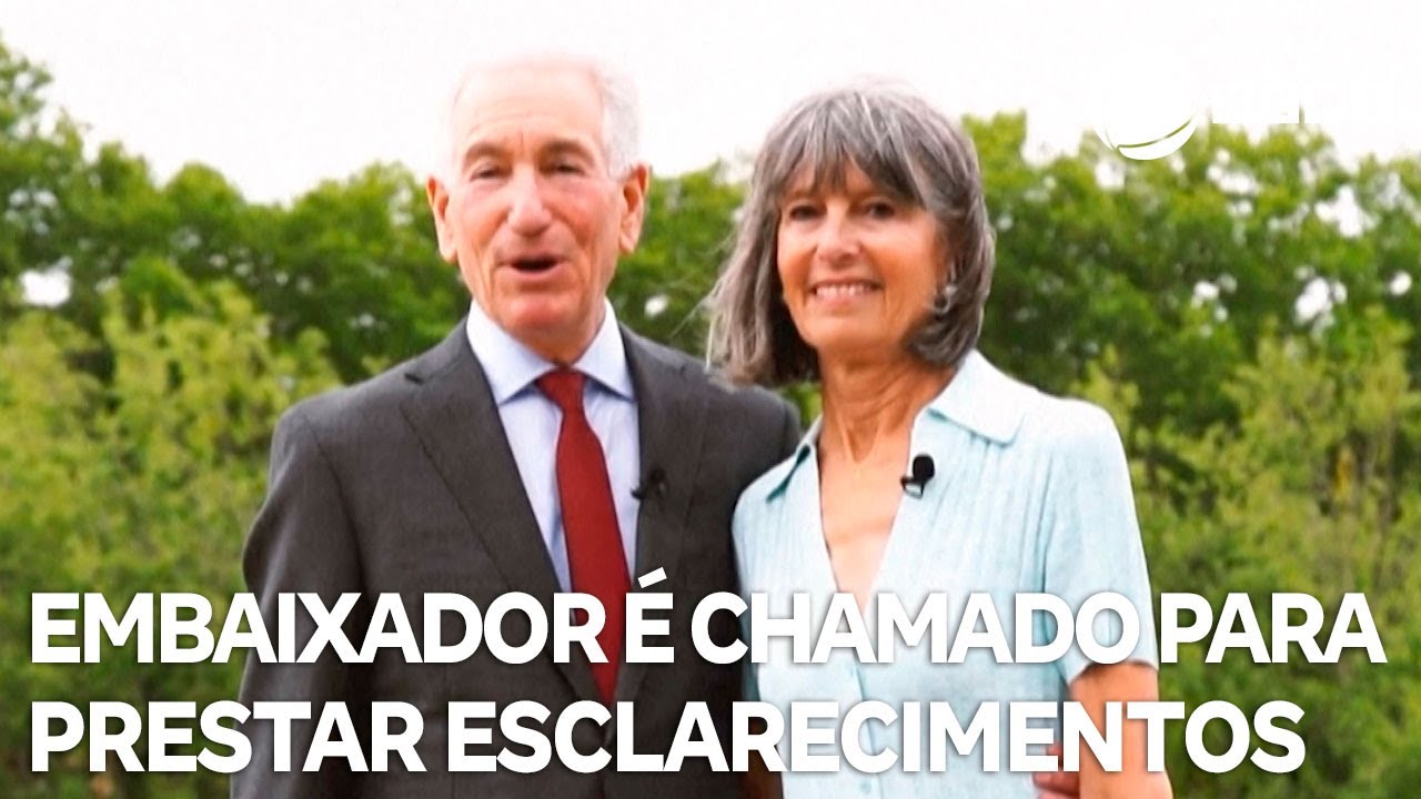 Embaixador americano é convocado para esclarecimentos