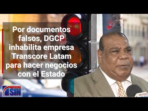 Por documentos falsos, DGCP inhabilita empresa Transcore Latam para hacer negocios con el Estado