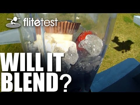 Flite Test - Will It Blend? - PROJECT - UC9zTuyWffK9ckEz1216noAw