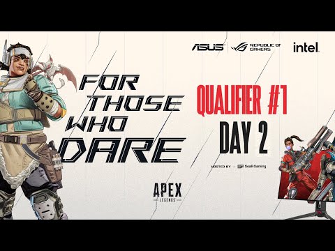 For Those Who Dare | Apex Legends Tournament - Qualifiers #1 Day 2
