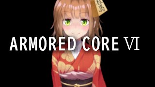 【対戦なし】note書いたり環境考察したり【アーマードコアⅥ】PC(Steam)版 #AC6