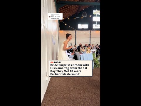 Bride Surprises Groom With His Name Tag From the 1st Day They Met 10 Years Earlier: ‘Mastermind’