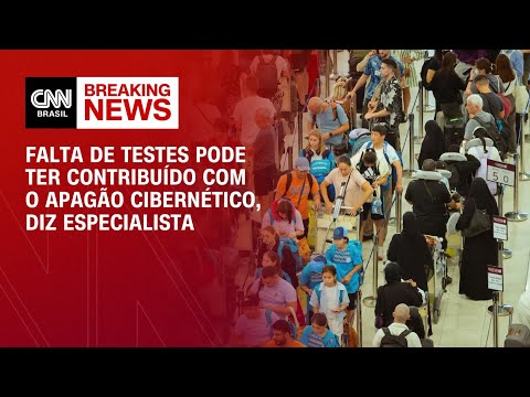 ​Falta de testes pode ter contribuído com apagão cibernético, diz especialista | LIVE CNN