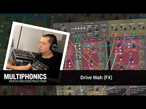 Multiphonics Patch Reconstruction with Adam—Drive Wah (FX)