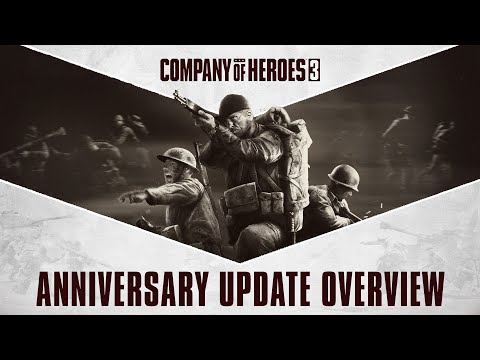 Company of Heroes 3 - Year-1 Anniversary Update Overview