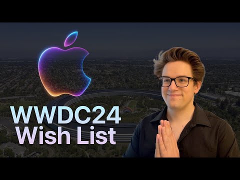 My WWDC 2024 Wish List
