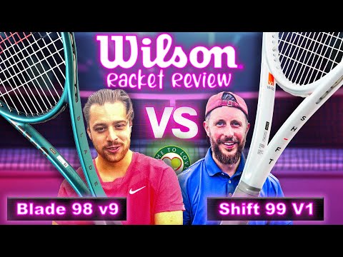 Wilson Shift 99 Pro V1 vs Wilson Blade 98 V9 | GTL Tennis Racket Review