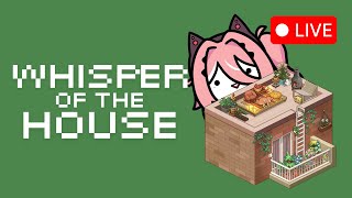 【 Whispers of the House 】Cozy Pixel Organizing Game Time! 【 VOLS 】