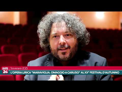 Soverato (CZ): L'opera lirica "Maraviglia. Omaggio a Caruso" al XX° Festival d'Autunno