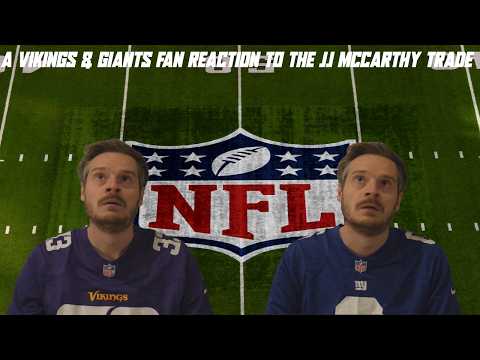 A Vikings &amp; Giants Fan Reaction to the JJ McCarthy Trade
